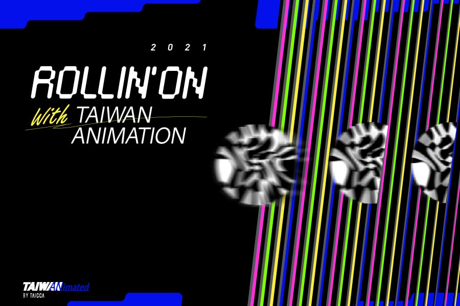  TAICCA Presents “Rollin’ on with Taiwan Animation” at the 2021  Annecy International Animation Film Festival and Mifa